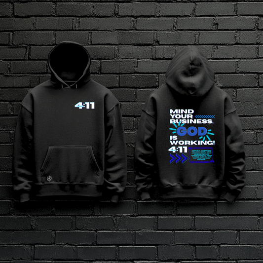 Mind Your Business. God Is Working. Hoodie
