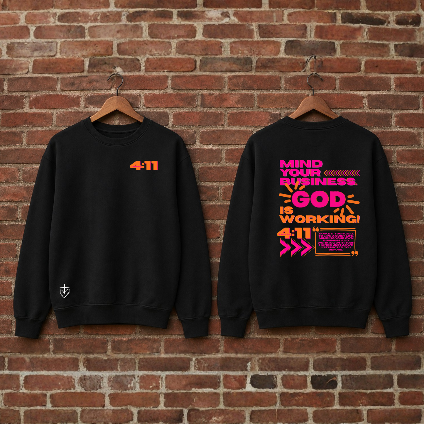 Mind Your Business. God Is Working. Sweat shirt