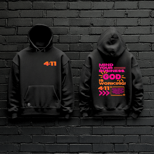 Mind Your Business. God Is Working. Hoodie
