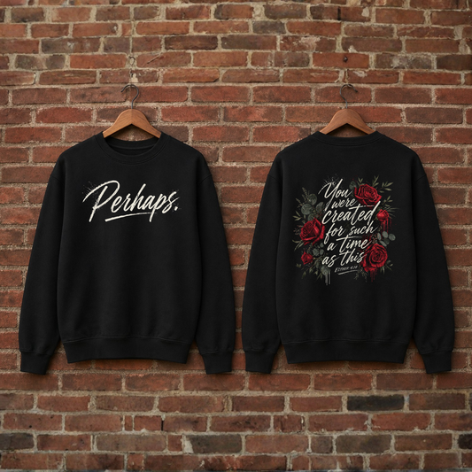 Perhaps! Sweatshirt