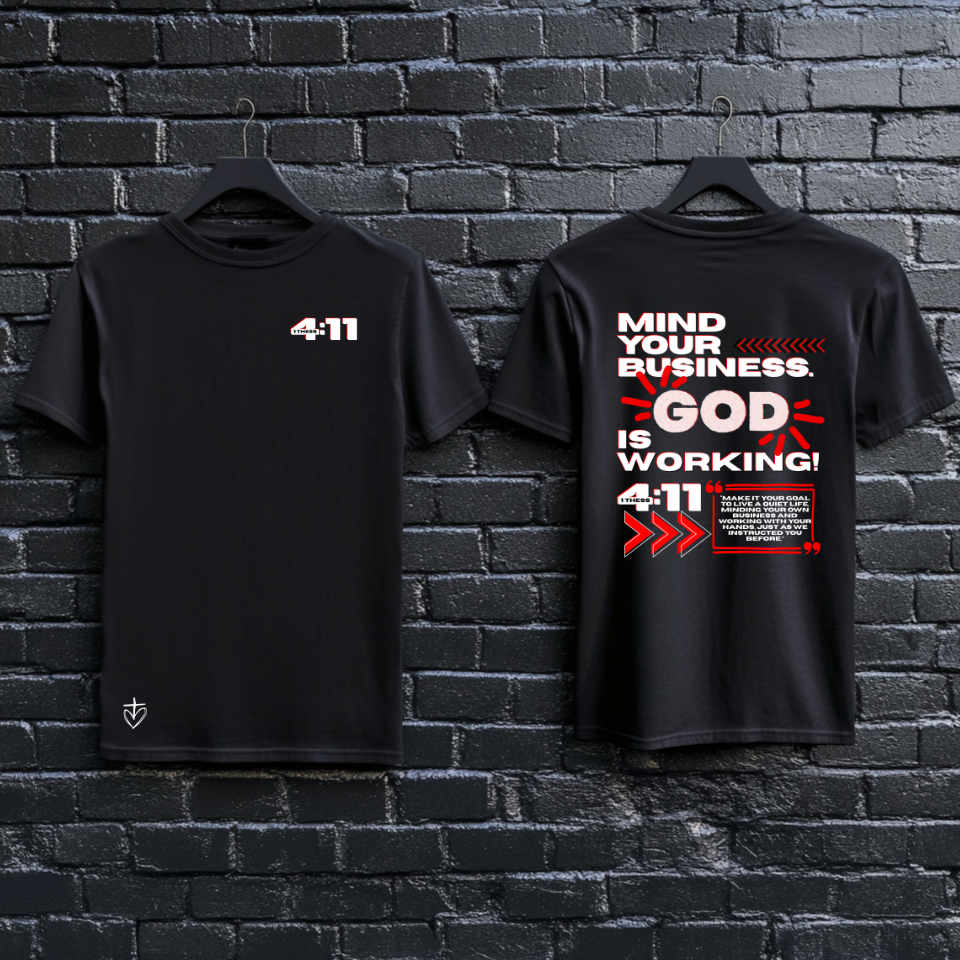 Mind Your Business. God Is Working. Tee-Shirt