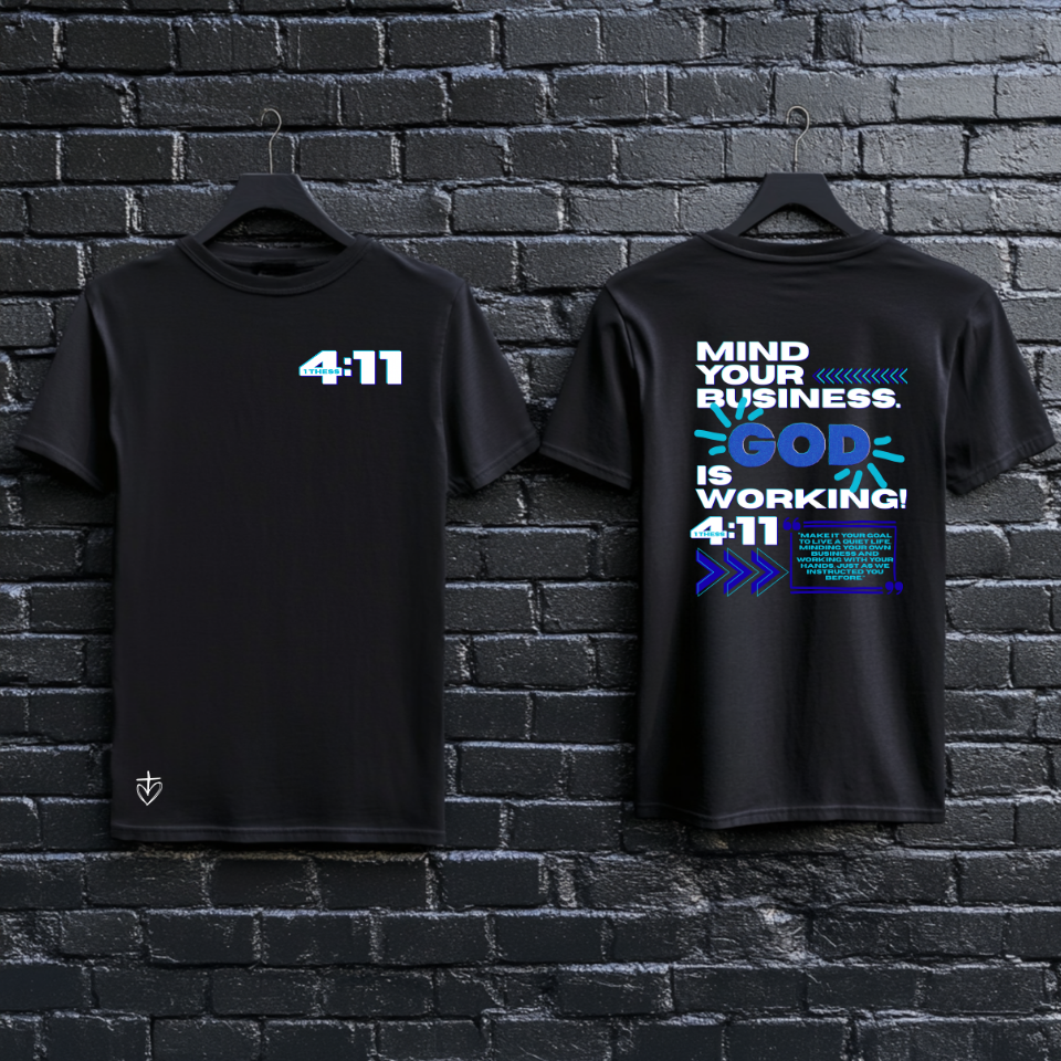 Mind Your Business. God Is Working. Tee-Shirt
