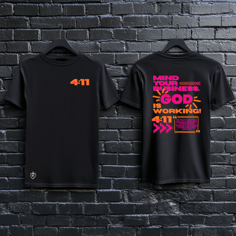 Mind Your Business. God Is Working. Tee-Shirt